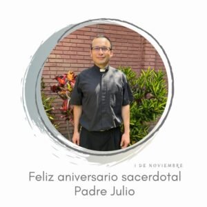 Feliz Aniversario sacerdotal Padre Julio